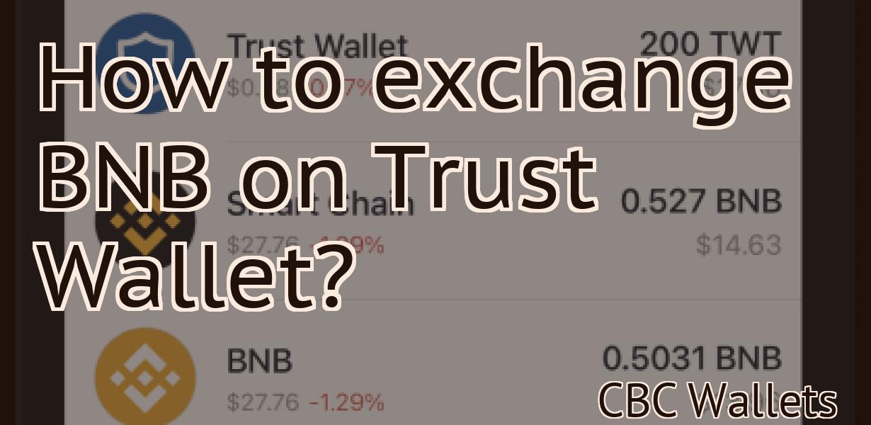 How to exchange BNB on Trust Wallet?