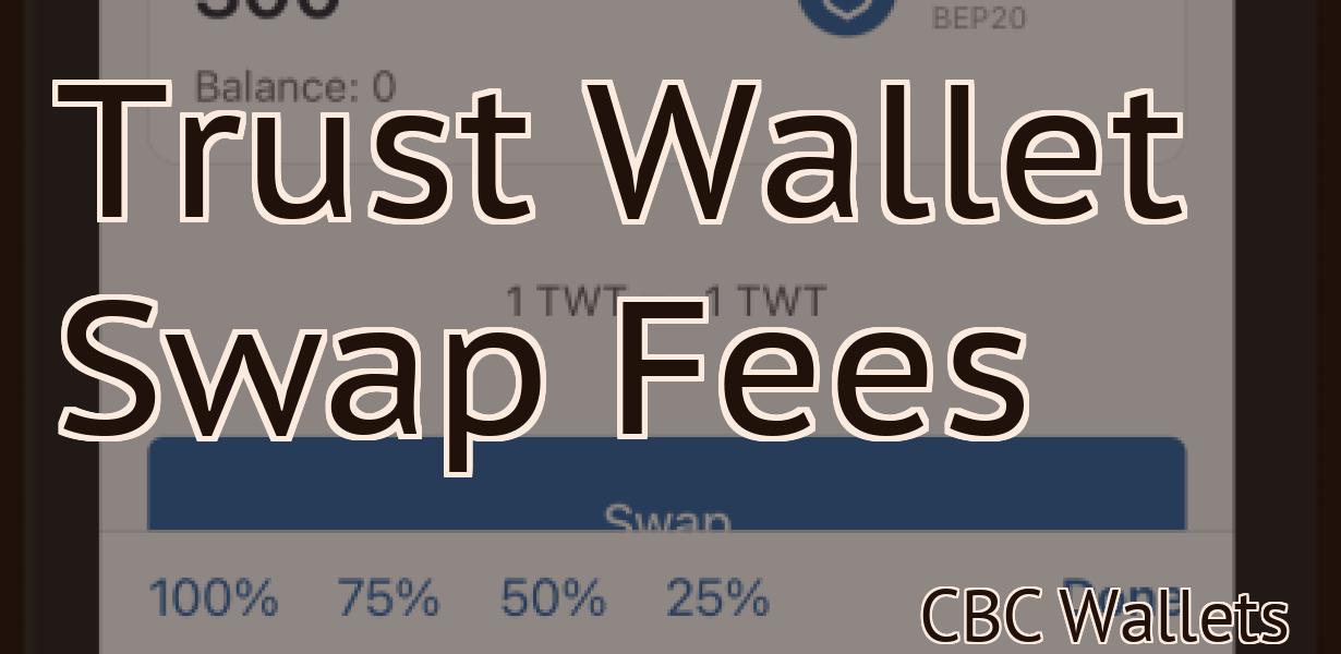 Trust Wallet Swap Fees