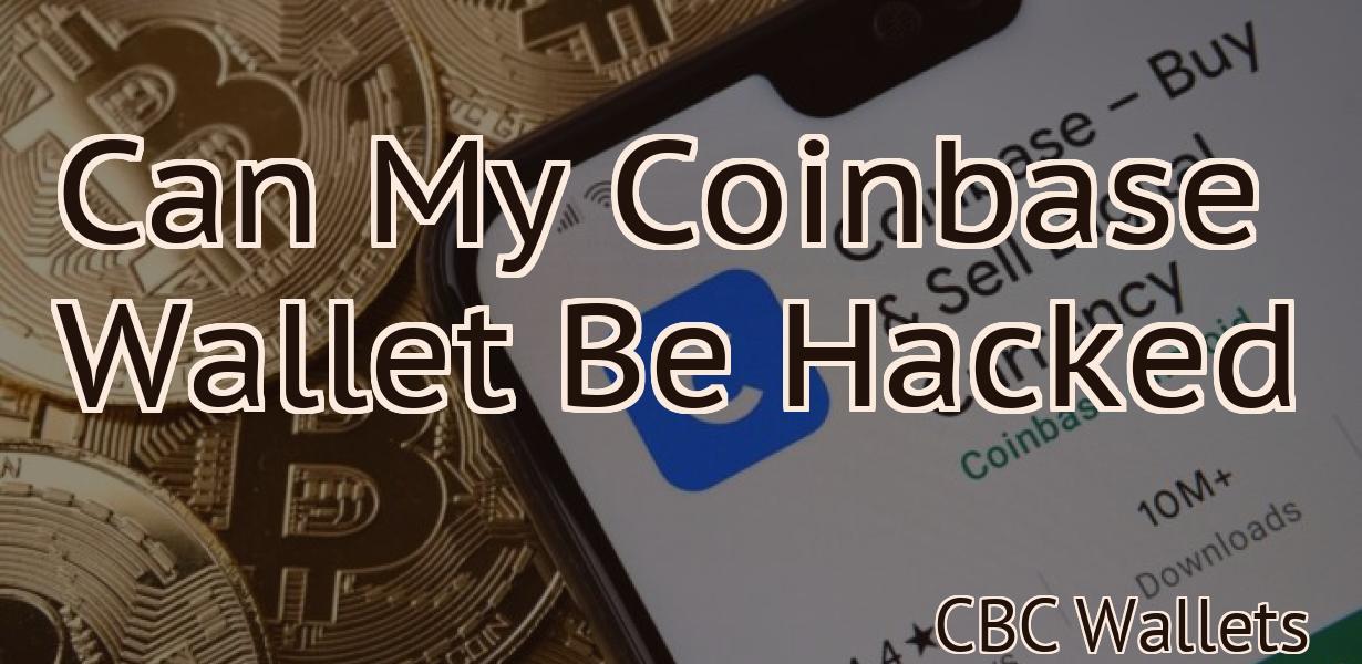 Can My Coinbase Wallet Be Hacked