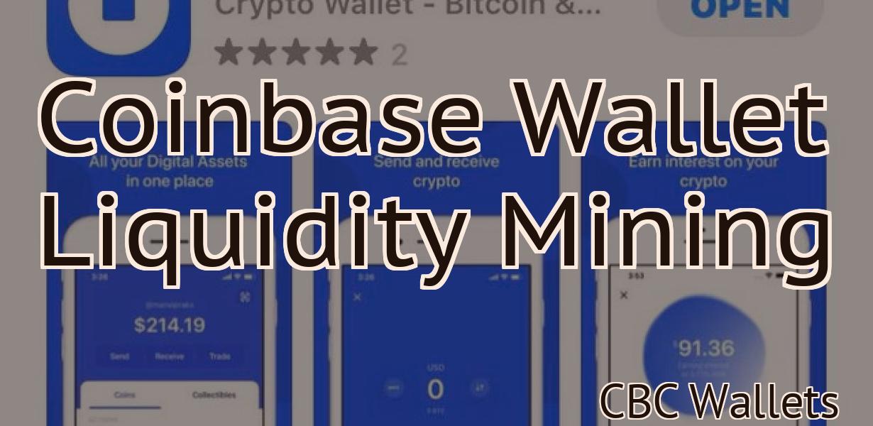 Coinbase Wallet Liquidity Mining