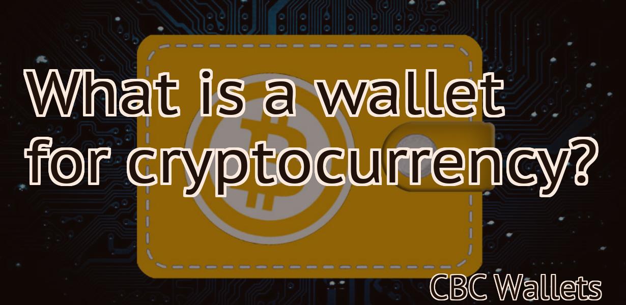 What is a wallet for cryptocurrency?