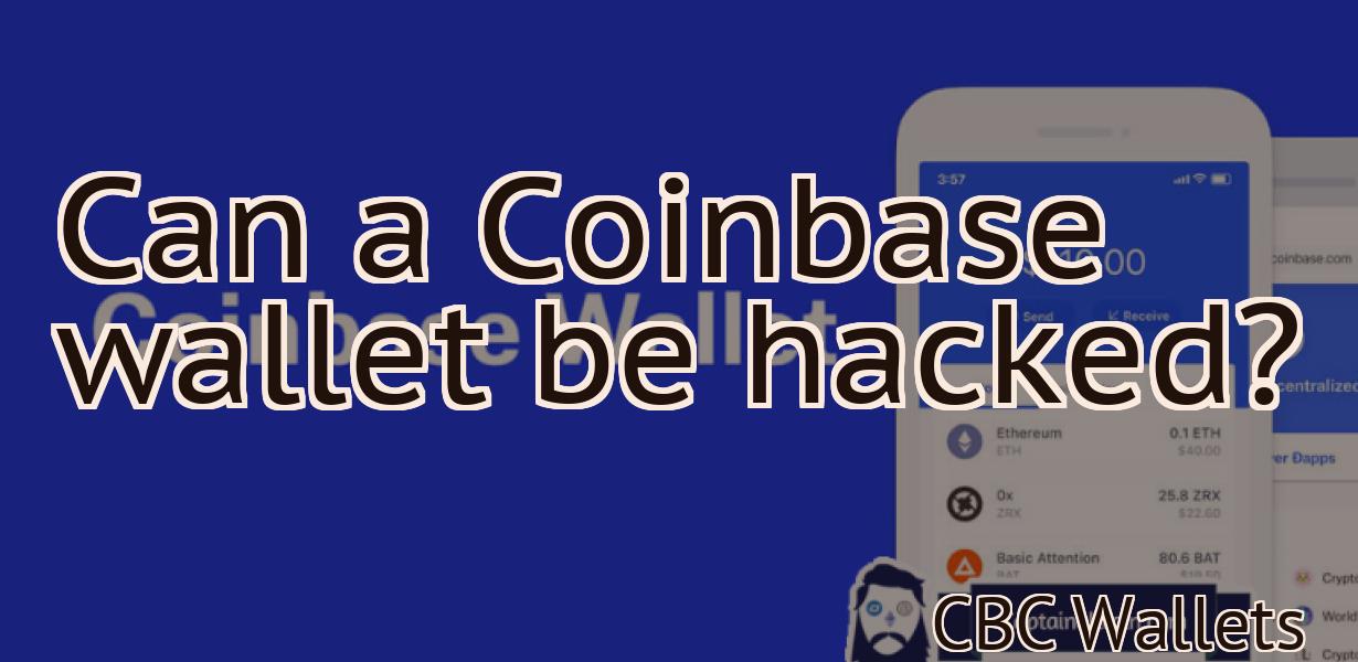 Can a Coinbase wallet be hacked?
