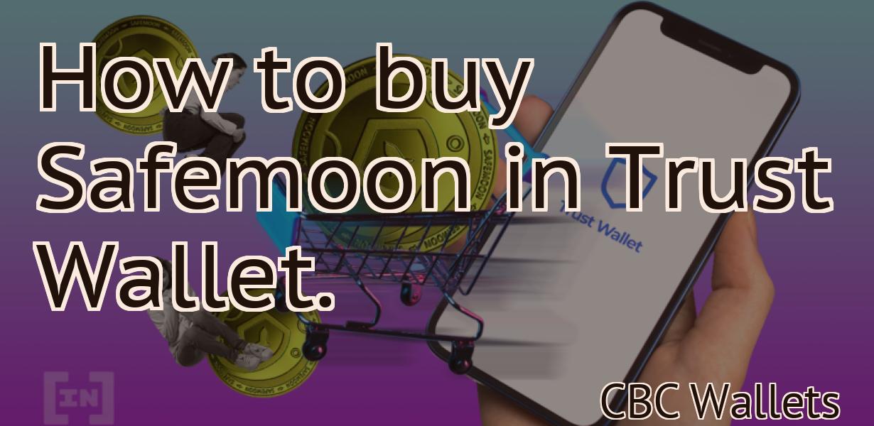 How to buy Safemoon in Trust Wallet.