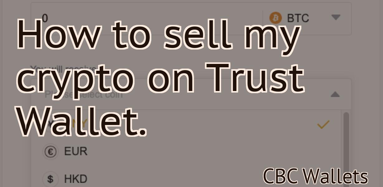 How to sell my crypto on Trust Wallet.