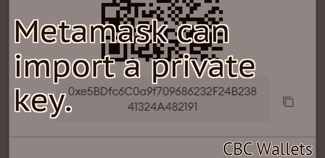 Metamask can import a private key.