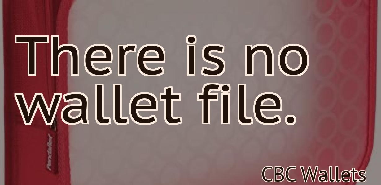 There is no wallet file.