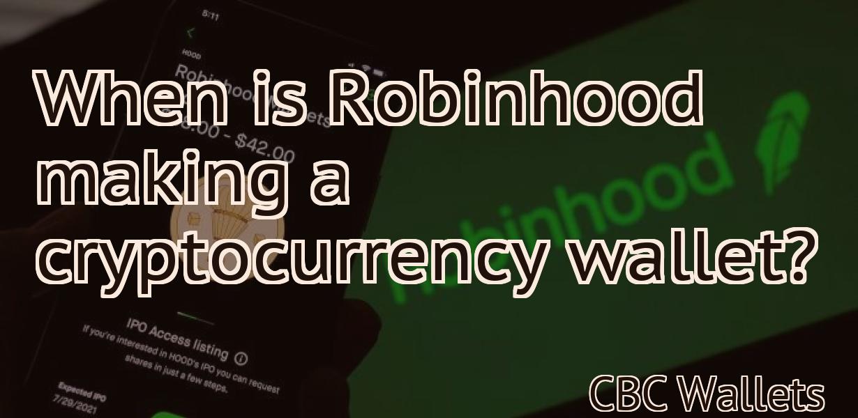 When is Robinhood making a cryptocurrency wallet?