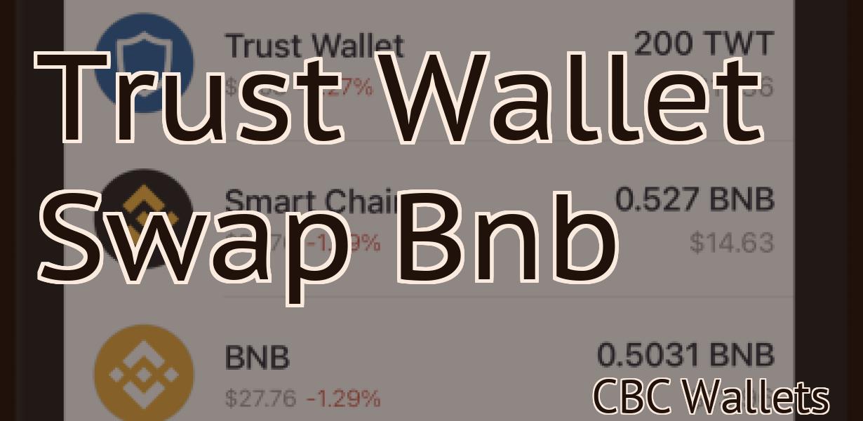 Trust Wallet Swap Bnb