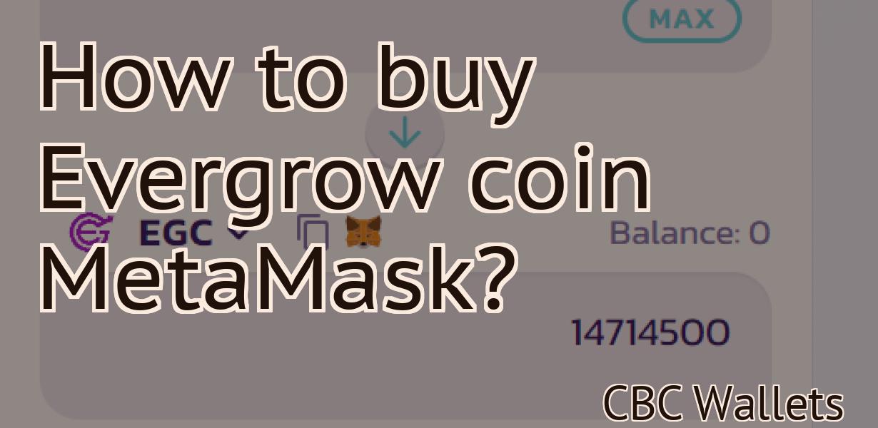 How to buy Evergrow coin MetaMask?