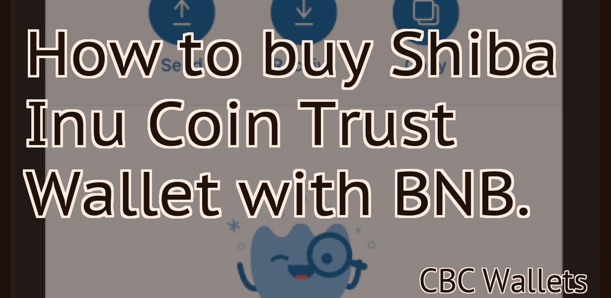 How to buy Shiba Inu Coin Trust Wallet with BNB.