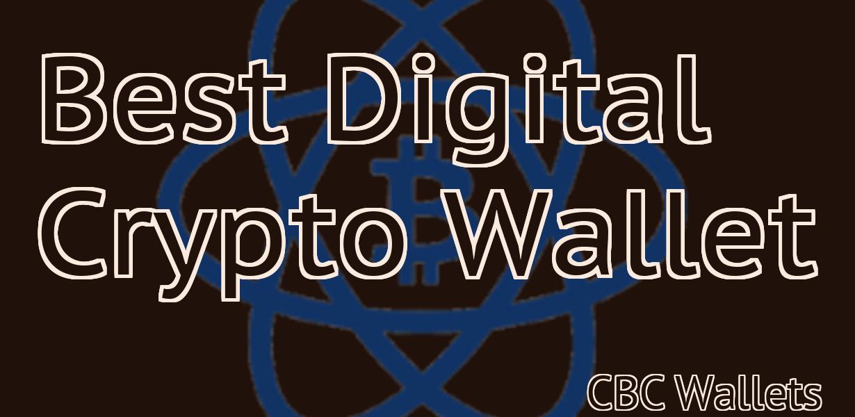 Best Digital Crypto Wallet