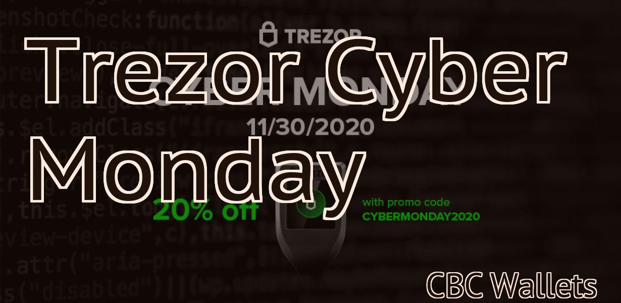 Trezor Cyber Monday