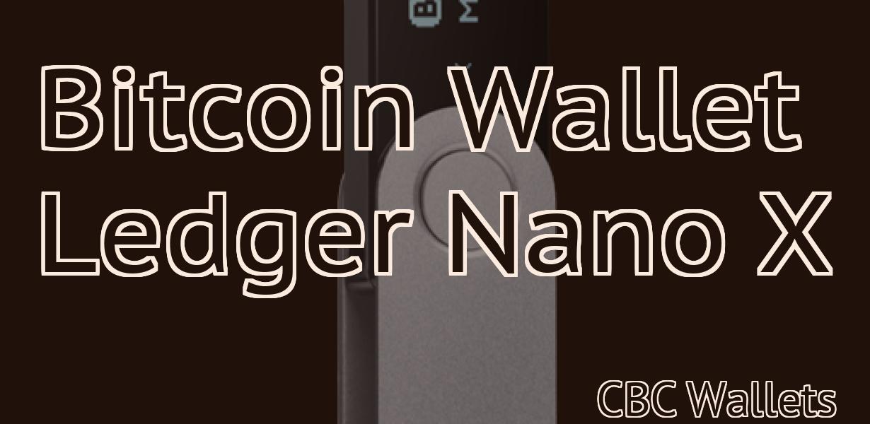 Bitcoin Wallet Ledger Nano X