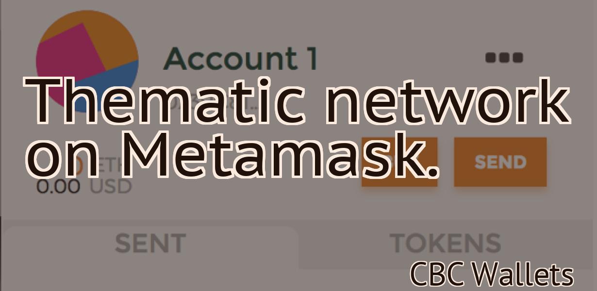 Thematic network on Metamask.