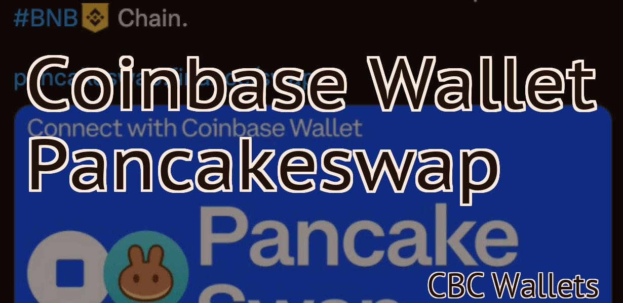 Coinbase Wallet Pancakeswap