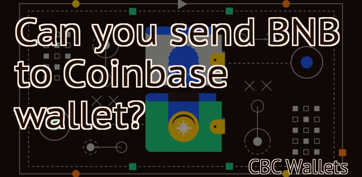 Can you send BNB to Coinbase wallet?
