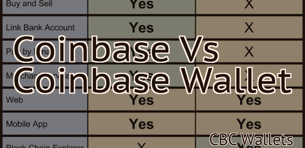Coinbase Vs Coinbase Wallet