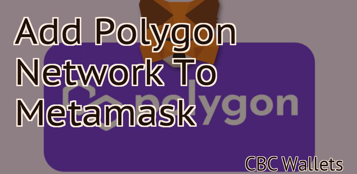 Add Polygon Network To Metamask