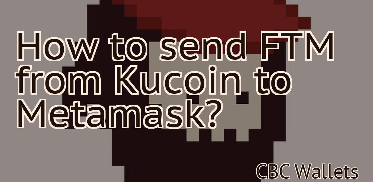 How to send FTM from Kucoin to Metamask?