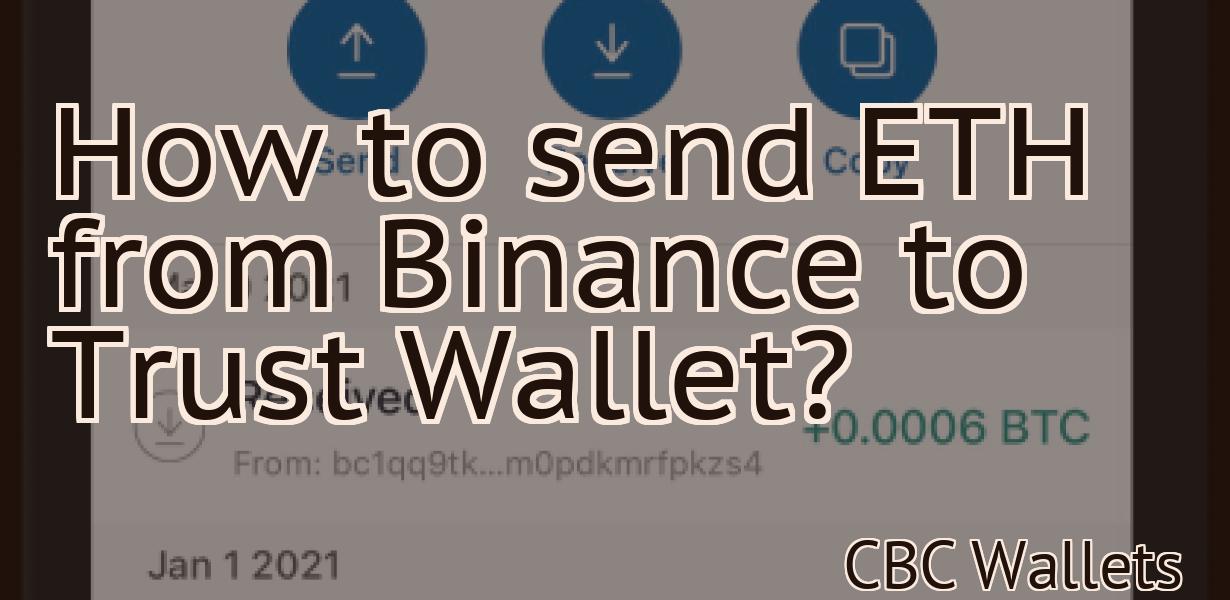 How to send ETH from Binance to Trust Wallet?