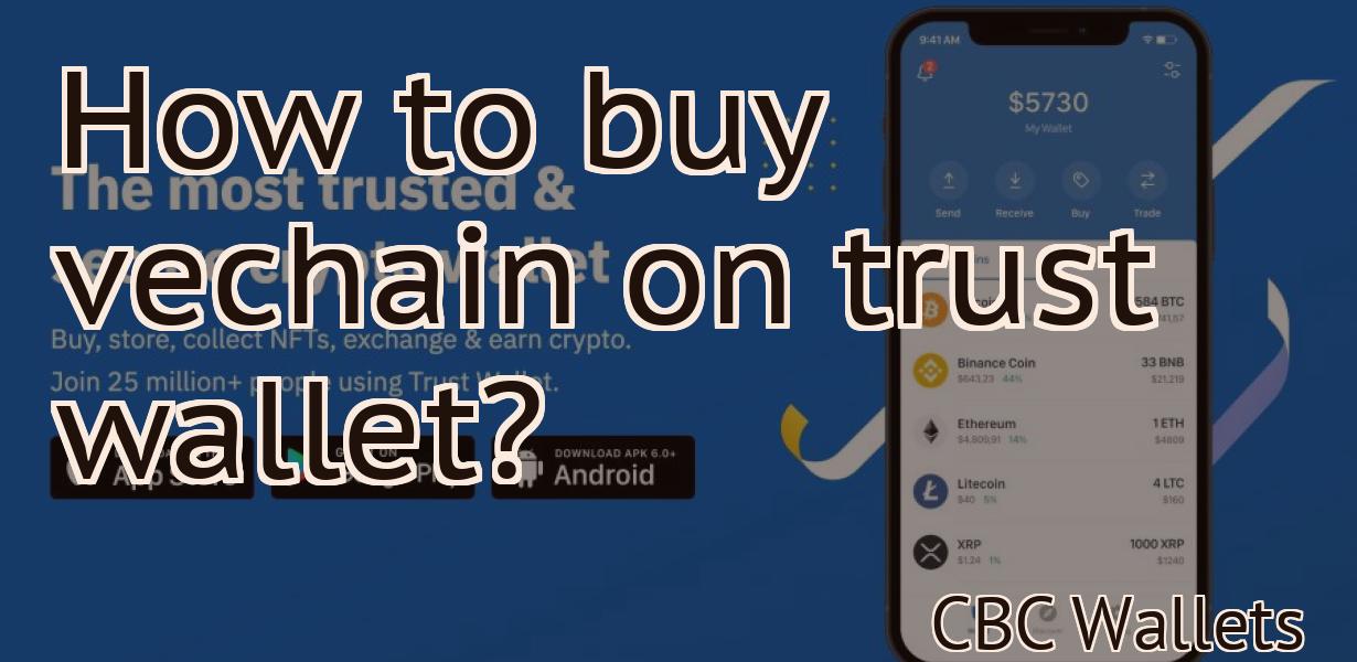How to buy vechain on trust wallet?