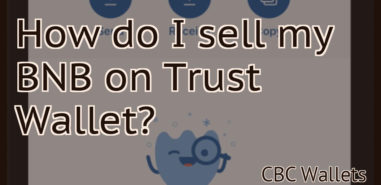 How do I sell my BNB on Trust Wallet?