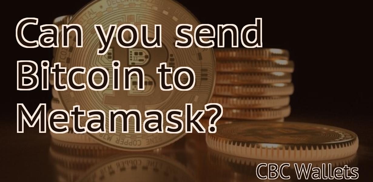 Can you send Bitcoin to Metamask?
