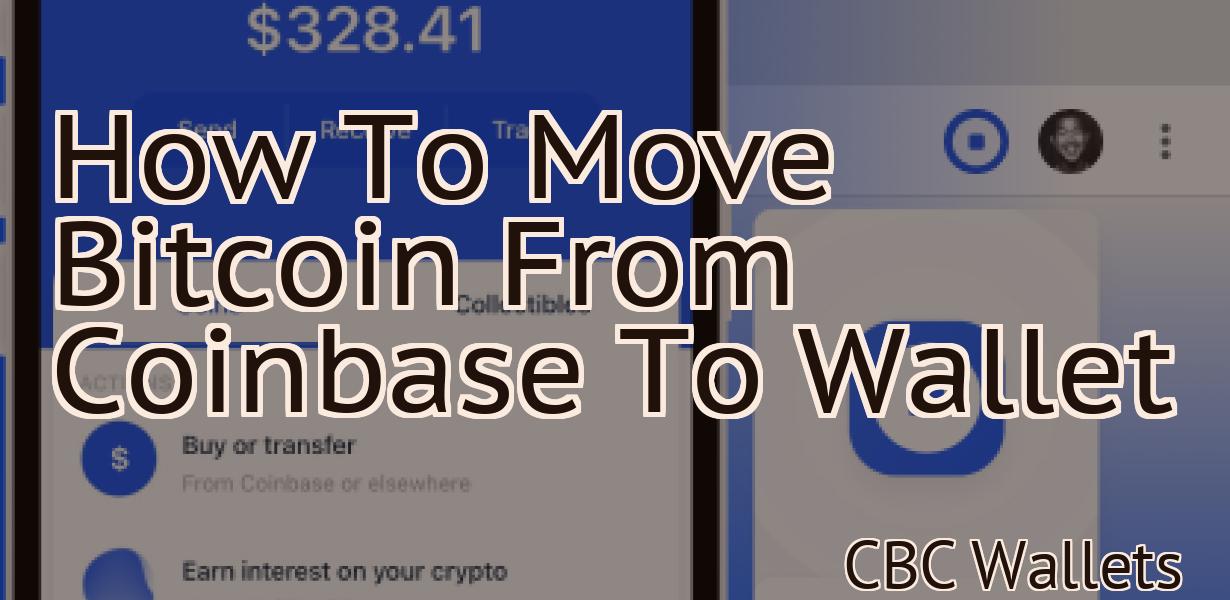 How To Move Bitcoin From Coinbase To Wallet