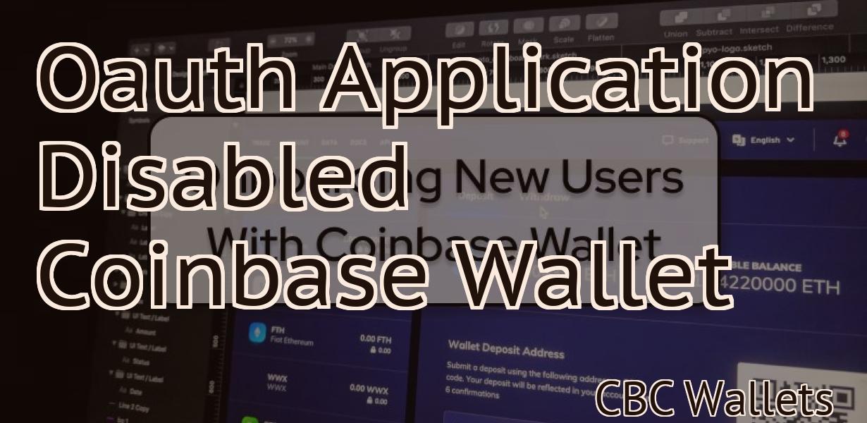 Oauth Application Disabled Coinbase Wallet