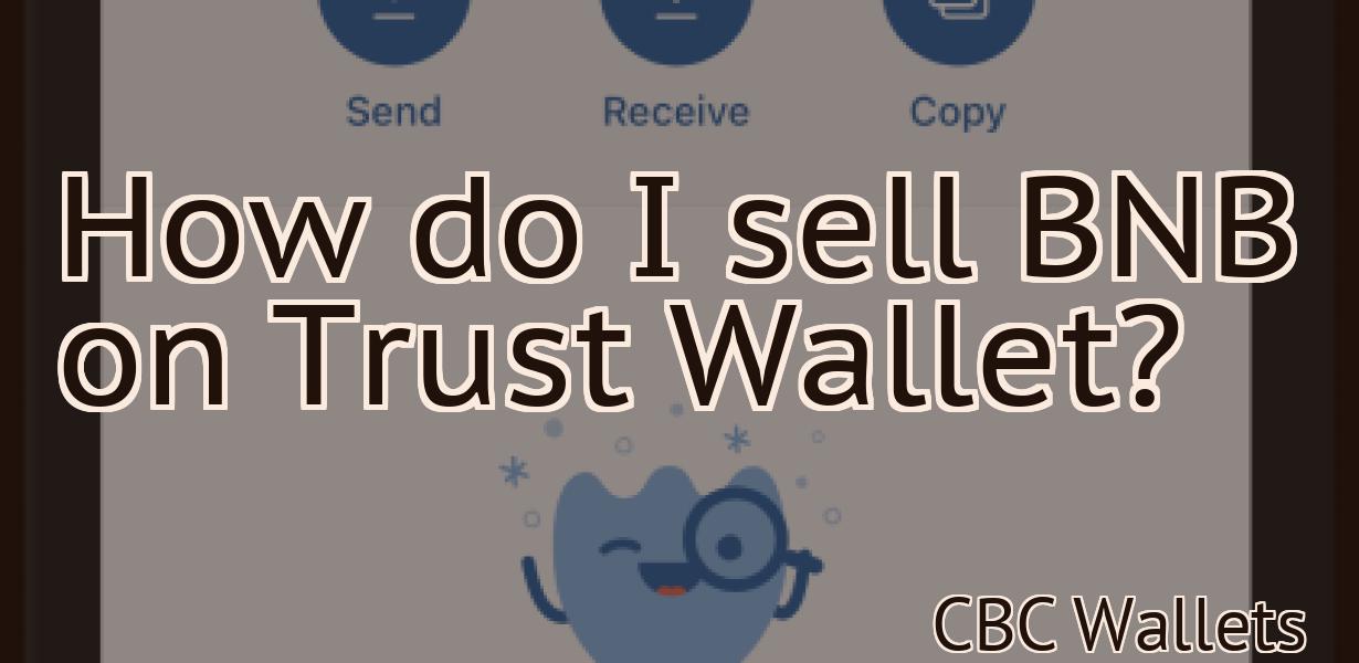 How do I sell BNB on Trust Wallet?