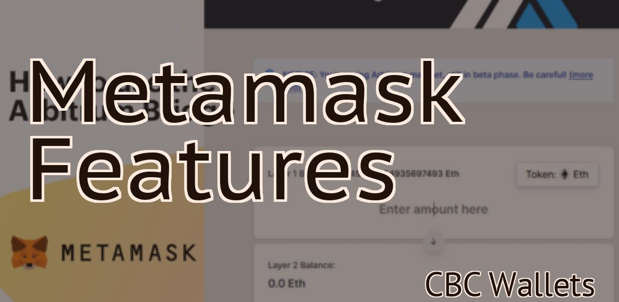 Metamask Features