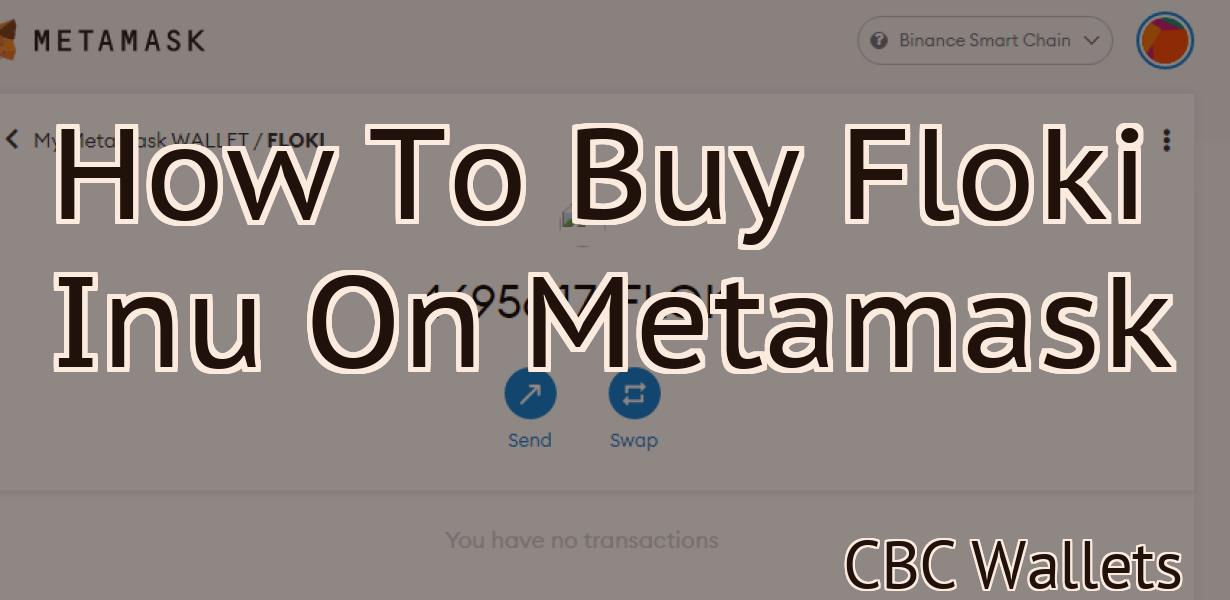How To Buy Floki Inu On Metamask