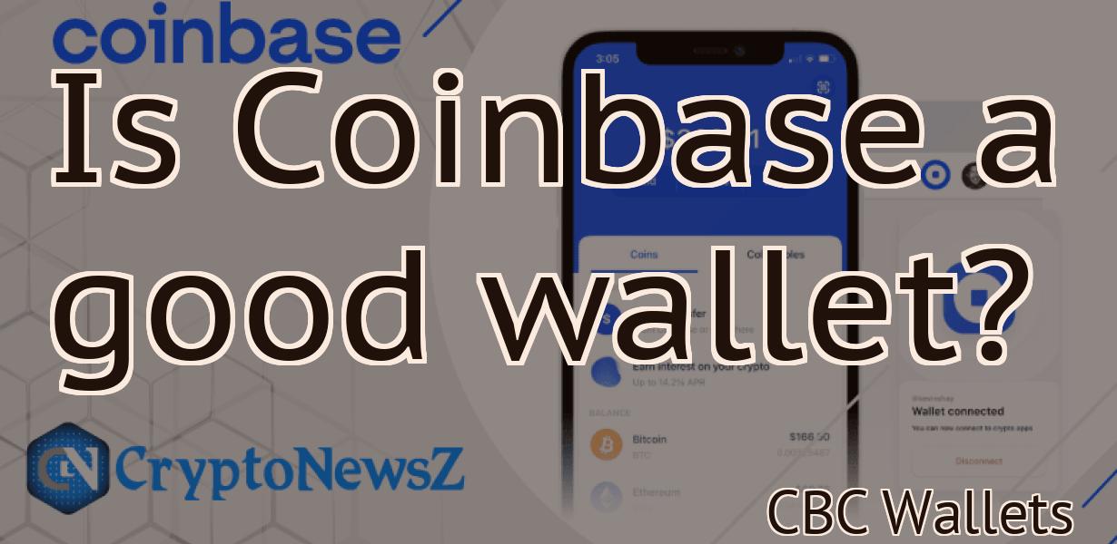 Is Coinbase a good wallet?