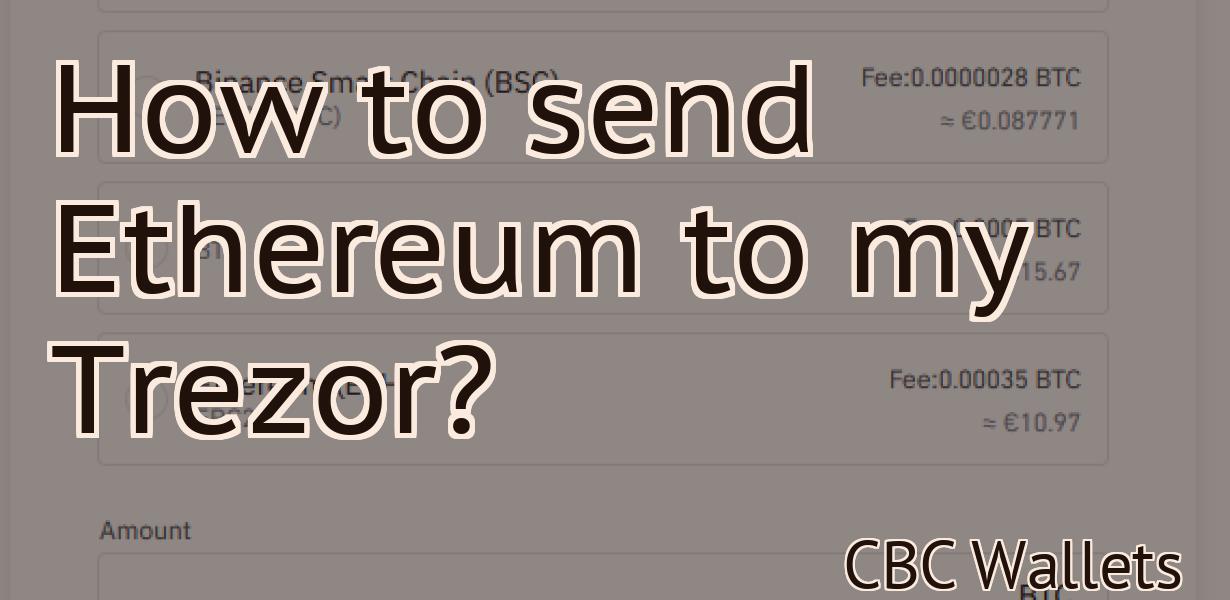 How to send Ethereum to my Trezor?