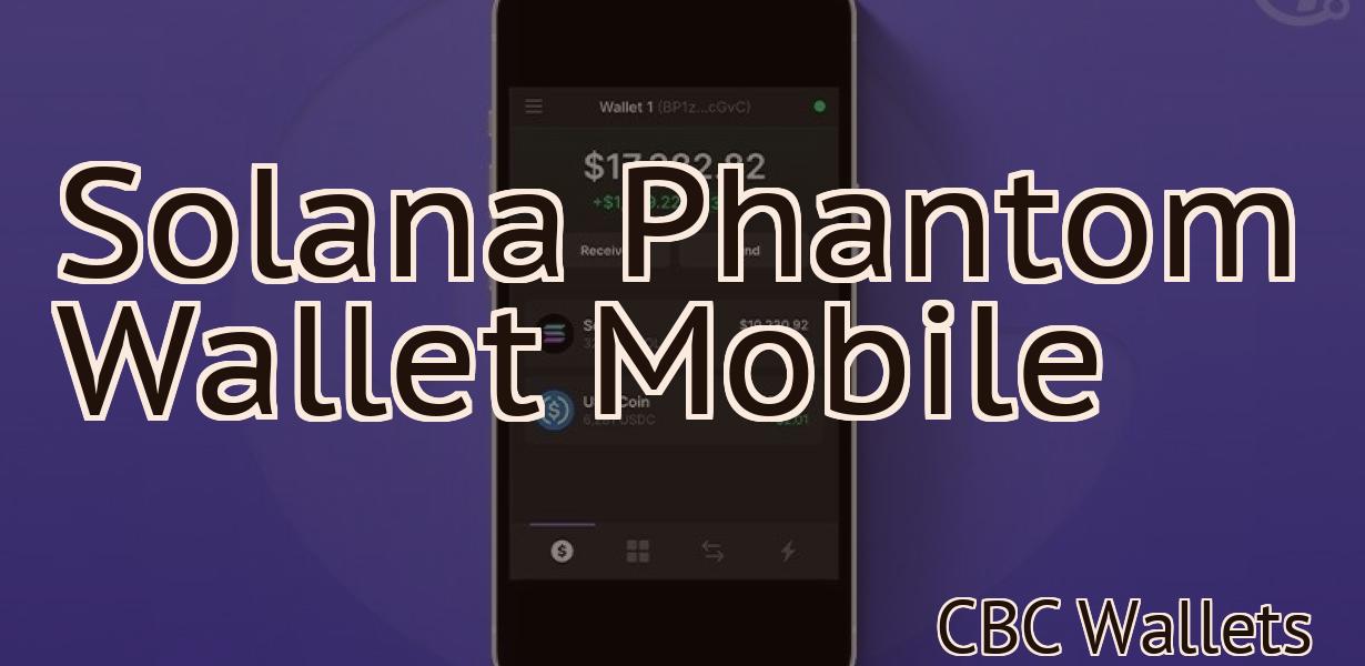Solana Phantom Wallet Mobile