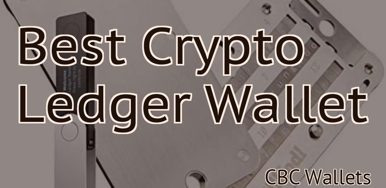 Best Crypto Ledger Wallet