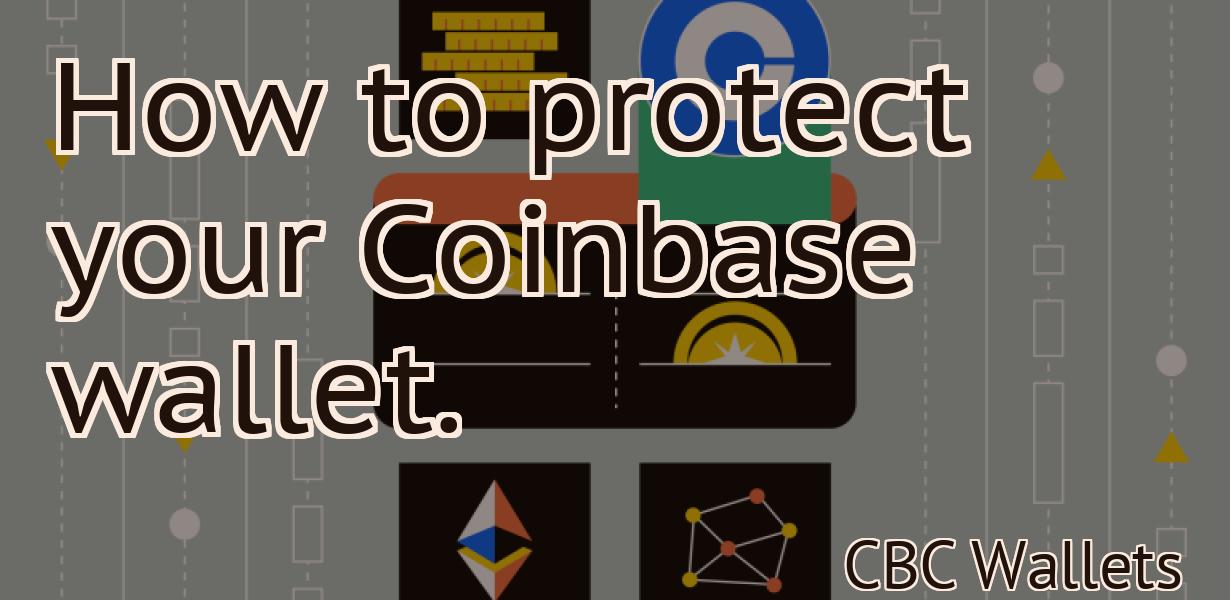 How to protect your Coinbase wallet.