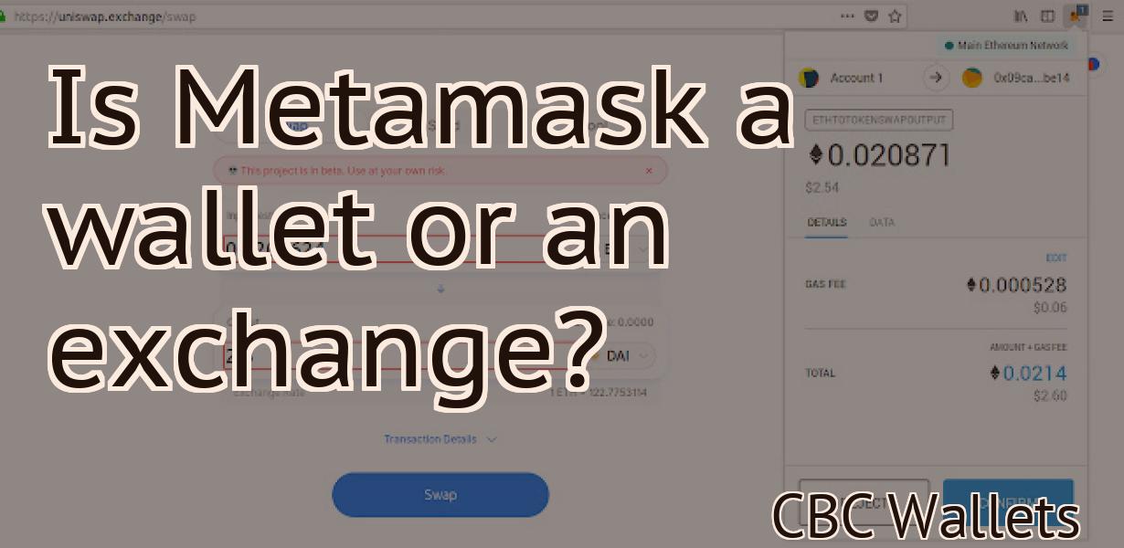 Is Metamask a wallet or an exchange?