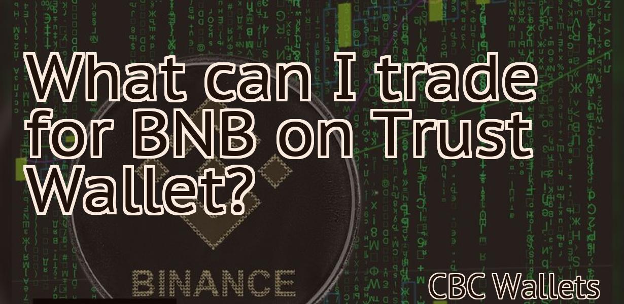 What can I trade for BNB on Trust Wallet?