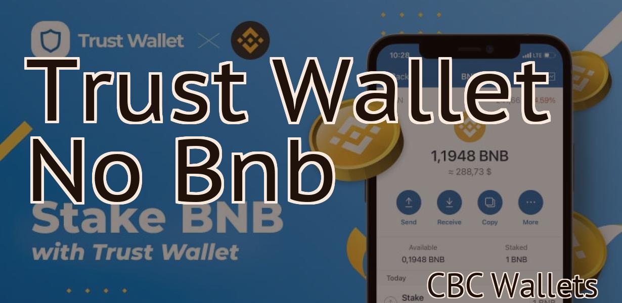 Trust Wallet No Bnb