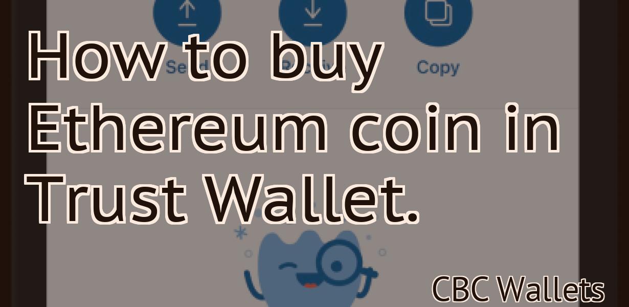 How to buy Ethereum coin in Trust Wallet.