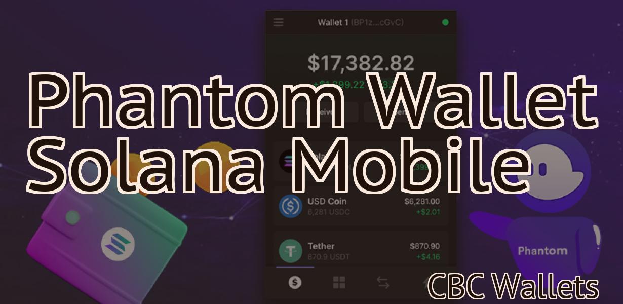 Phantom Wallet Solana Mobile