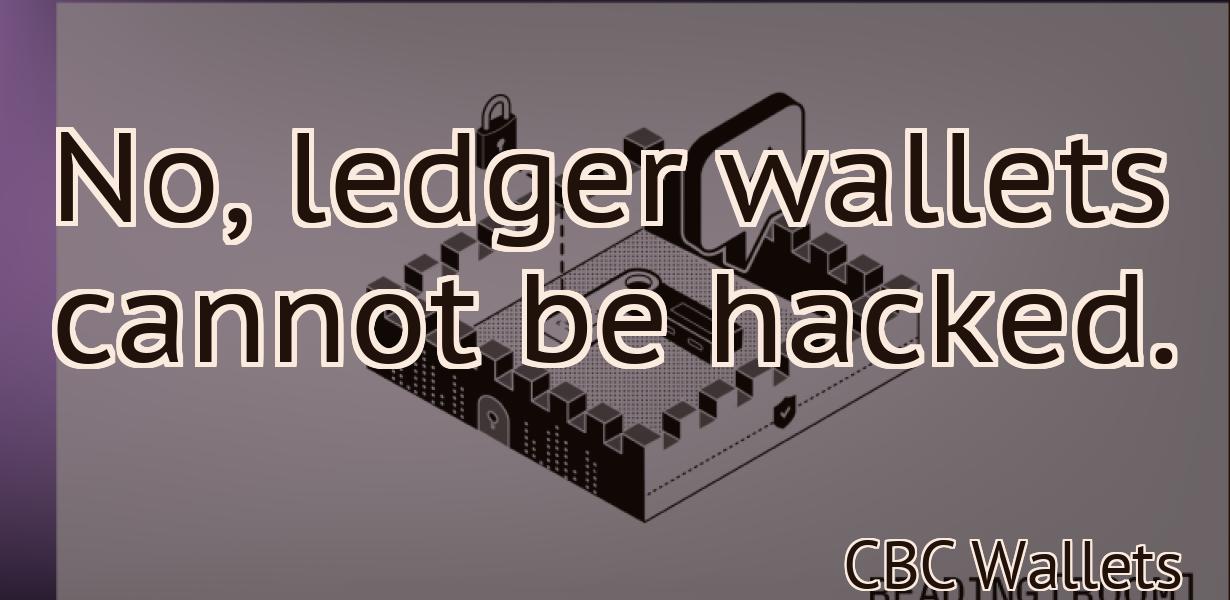 No, ledger wallets cannot be hacked.