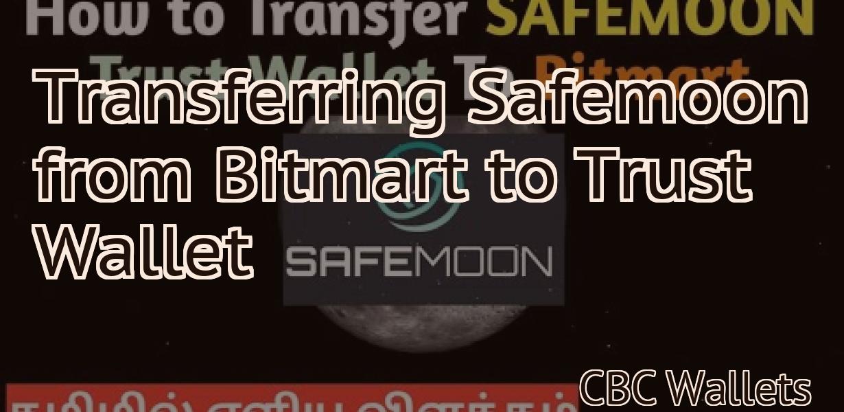 Transferring Safemoon from Bitmart to Trust Wallet