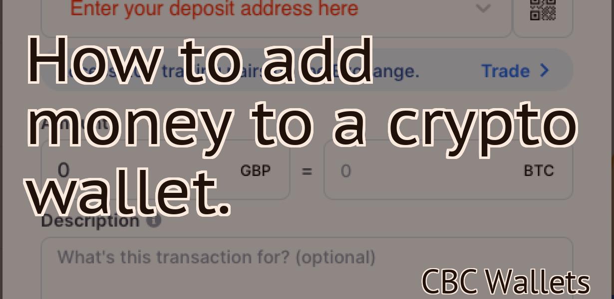 How to add money to a crypto wallet.
