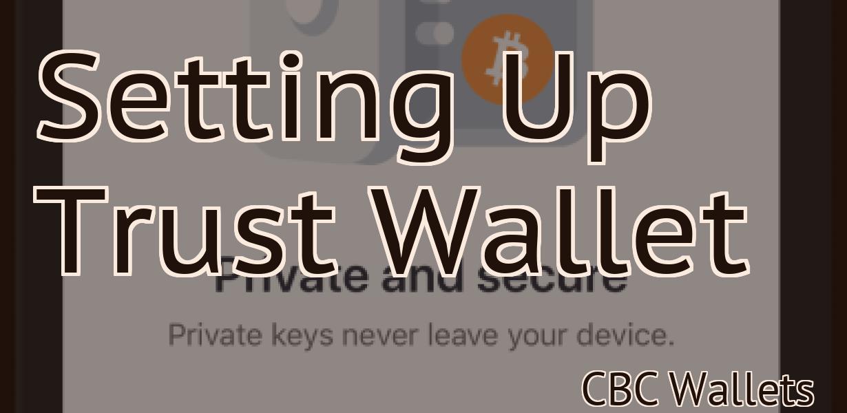 Setting Up Trust Wallet