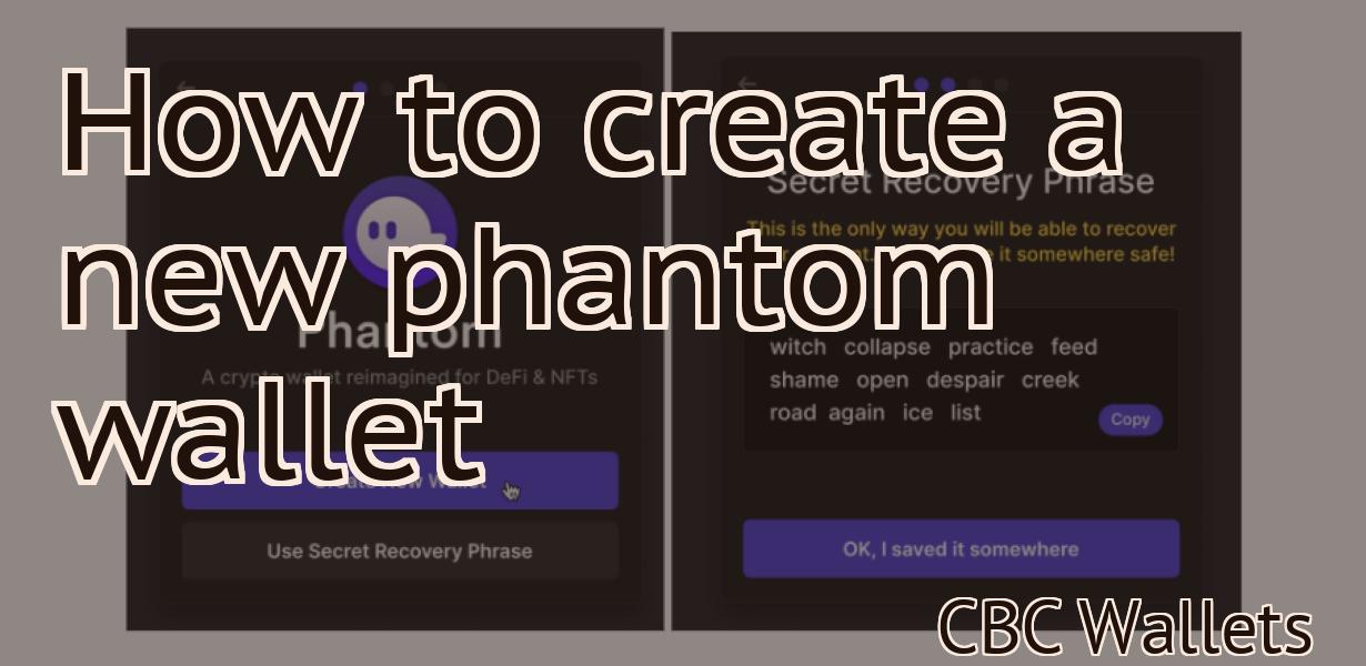 How to create a new phantom wallet