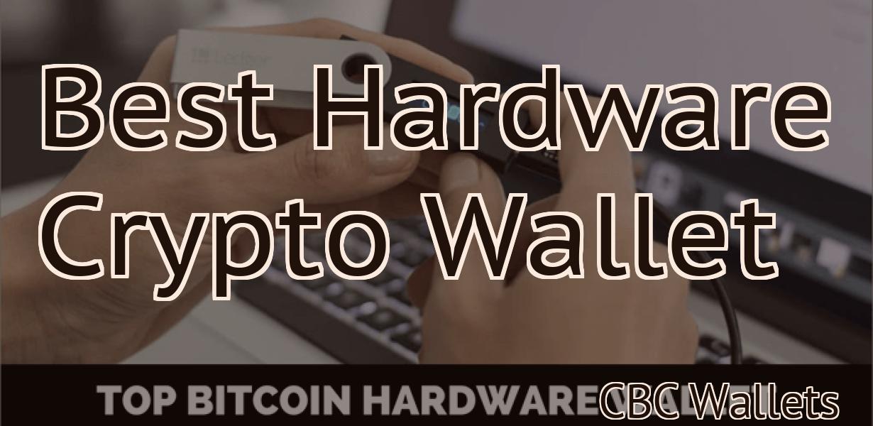 Best Hardware Crypto Wallet