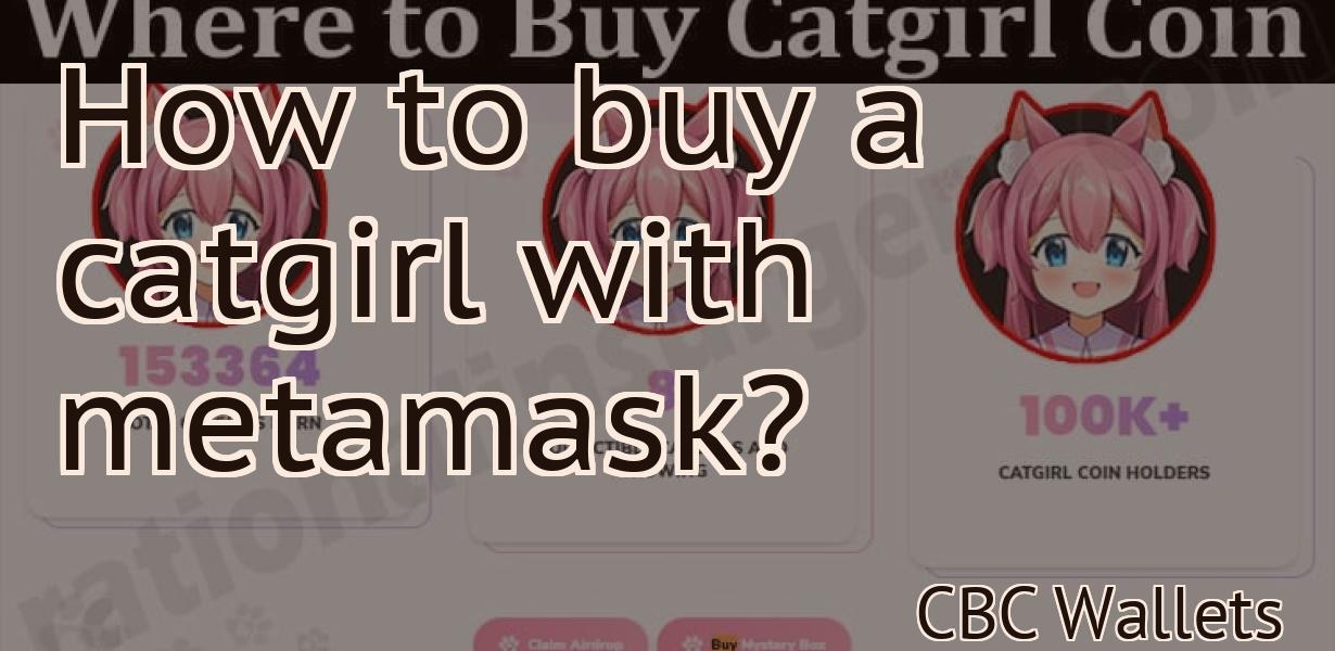 How to buy a catgirl with metamask?
