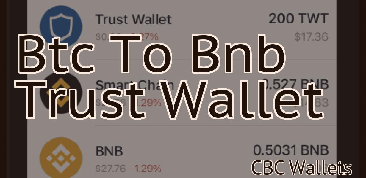 Btc To Bnb Trust Wallet
